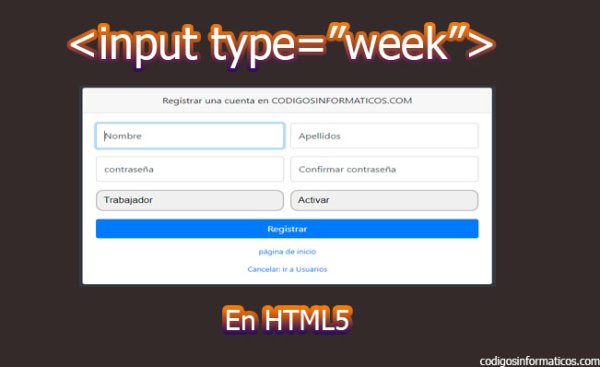 input type=”week” | codigos informaticos