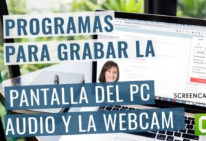 cuál es el mejor programa para grabar pantalla de mi PC