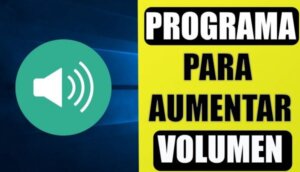 mejor programa para aumentar el volumen de mi pc