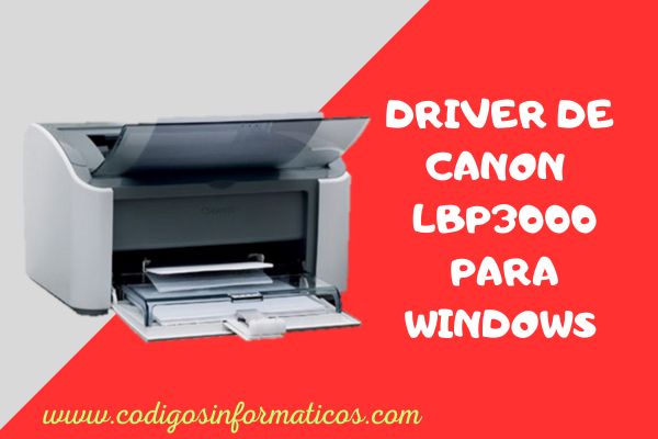Descargar Driver de Canon LBP3000