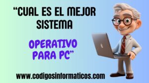 cual es el mejor sistema operativo para pc