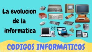 la evolucion de la informatica