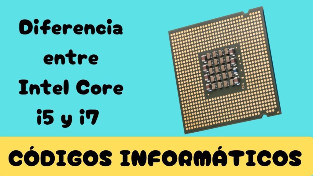 diferencia entre intel core i5 y i7