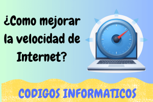como mejorar la velocidad de internet