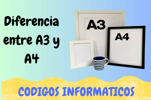 Diferencia entre A3 y A4