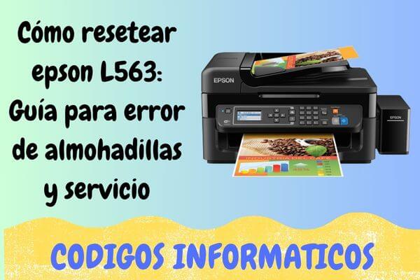 resetear epson L563