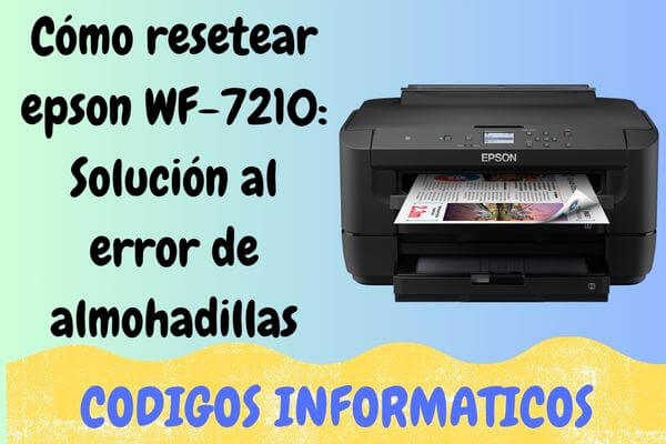 resetear epson WF-7210