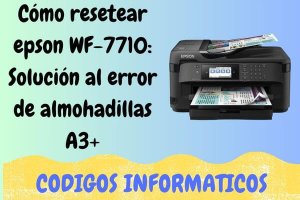 resetear epson WF-7710