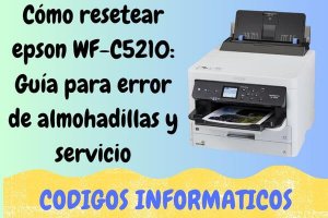 resetear epson WF-C5210
