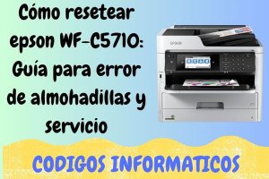 resetear epson WF-C5710