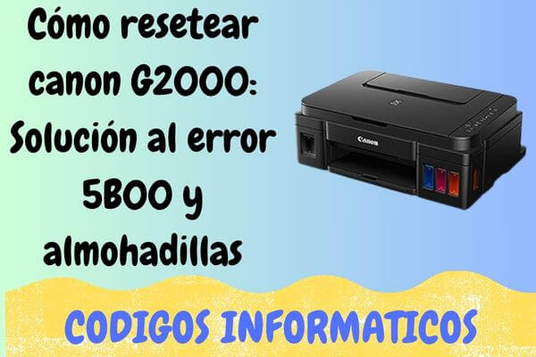 resetear canon G2000