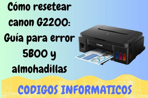 resetear canon G2200