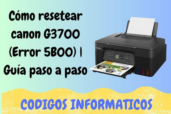 resetear canon G3700