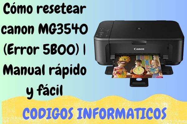 resetear canon MG3540