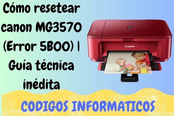 resetear canon MG3570