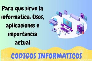 para que sirve la informatica